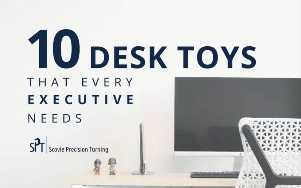 10 desk toys that every executive needs Scovie Precision Turning