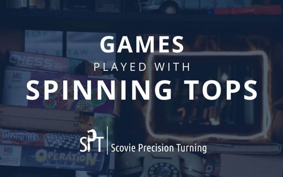 Games played with spinning tops Scovie Precision Turning